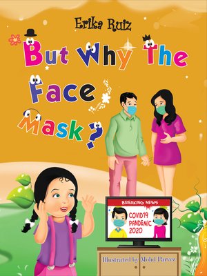cover image of But Why the Face Mask?